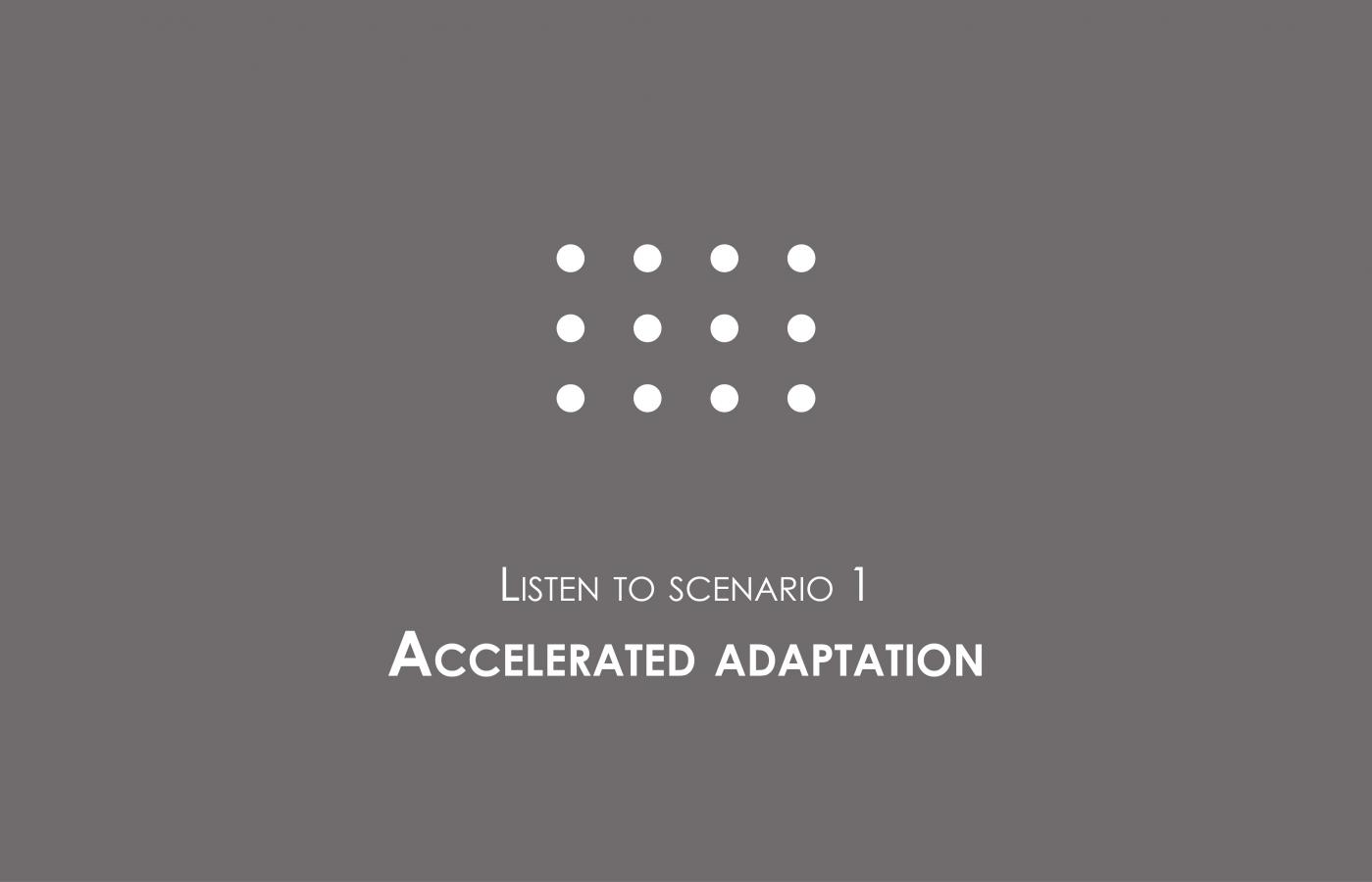 Accelerated Adaptation