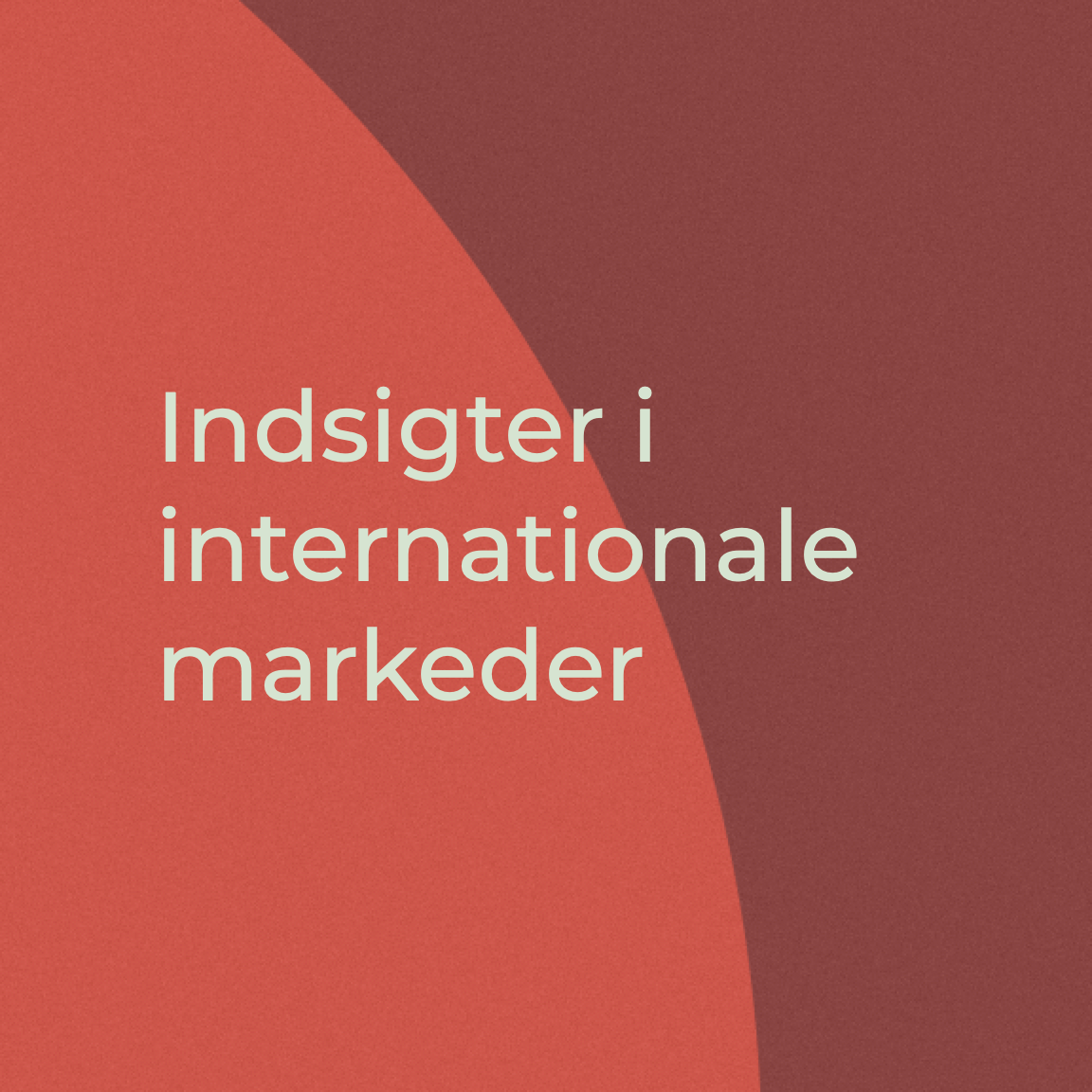 MOSAIK - indsigter i internationale markeder
