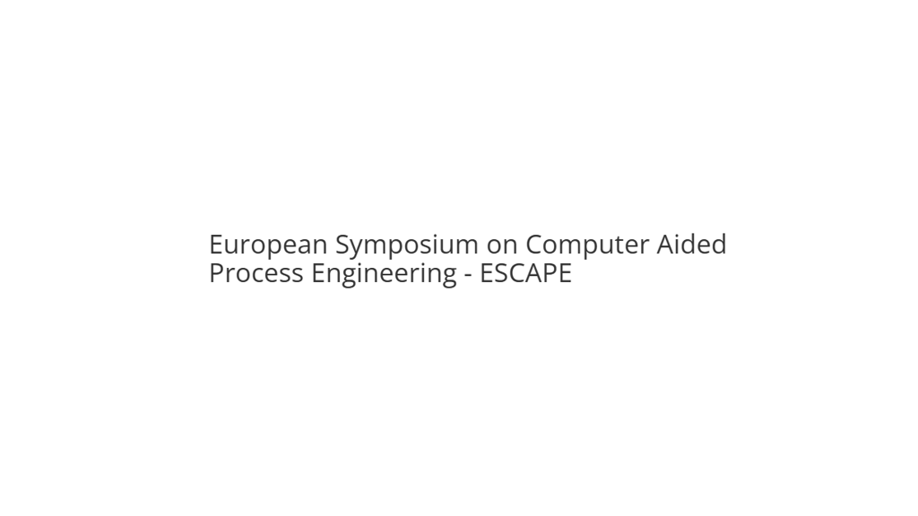 European Symposium on Computer Aided Process Engineering - ESCAPE38 2028
